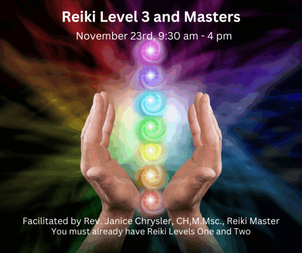 Reiki Level Three and Masters, November 23rd